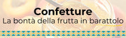 Confetture: la bontĂ  della frutta in un barattolo!